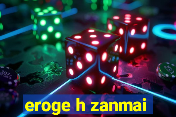 eroge h zanmai